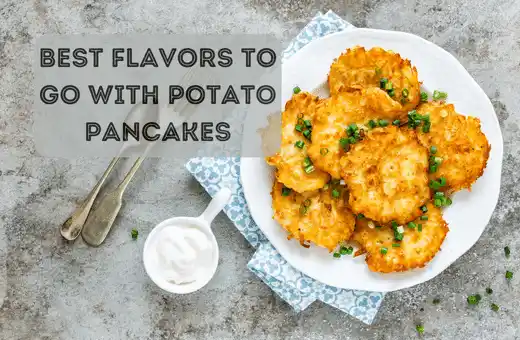 best flavors to go with potato pancakes